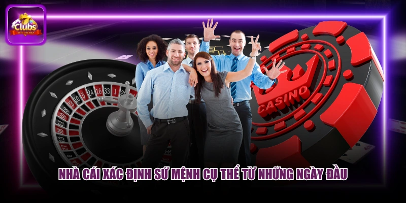 Nhà cái xác định sứ mệnh cụ thể từ những ngày đầu