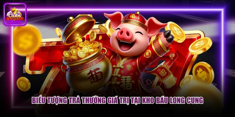 Biểu tượng trả thưởng giá trị tại Kho Báu Long Cung