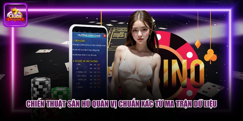 Chiến thuật săn hũ quân vị chuẩn xác từ ma trận dữ liệu