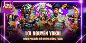 Lời Nguyền Yokai - Cách Phá Đảo Hũ Khủng Cùng 7CLUB