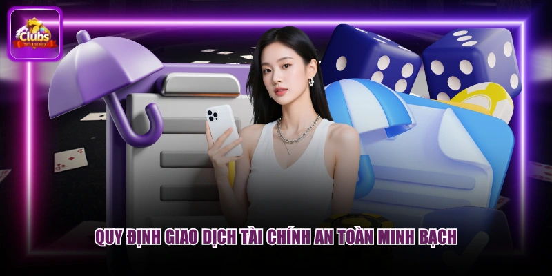 Quy định giao dịch tài chính an toàn minh bạch